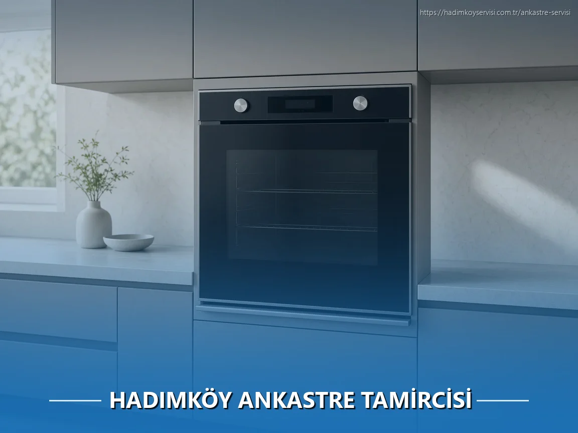 Hadımköy Ankastre Tamircisi