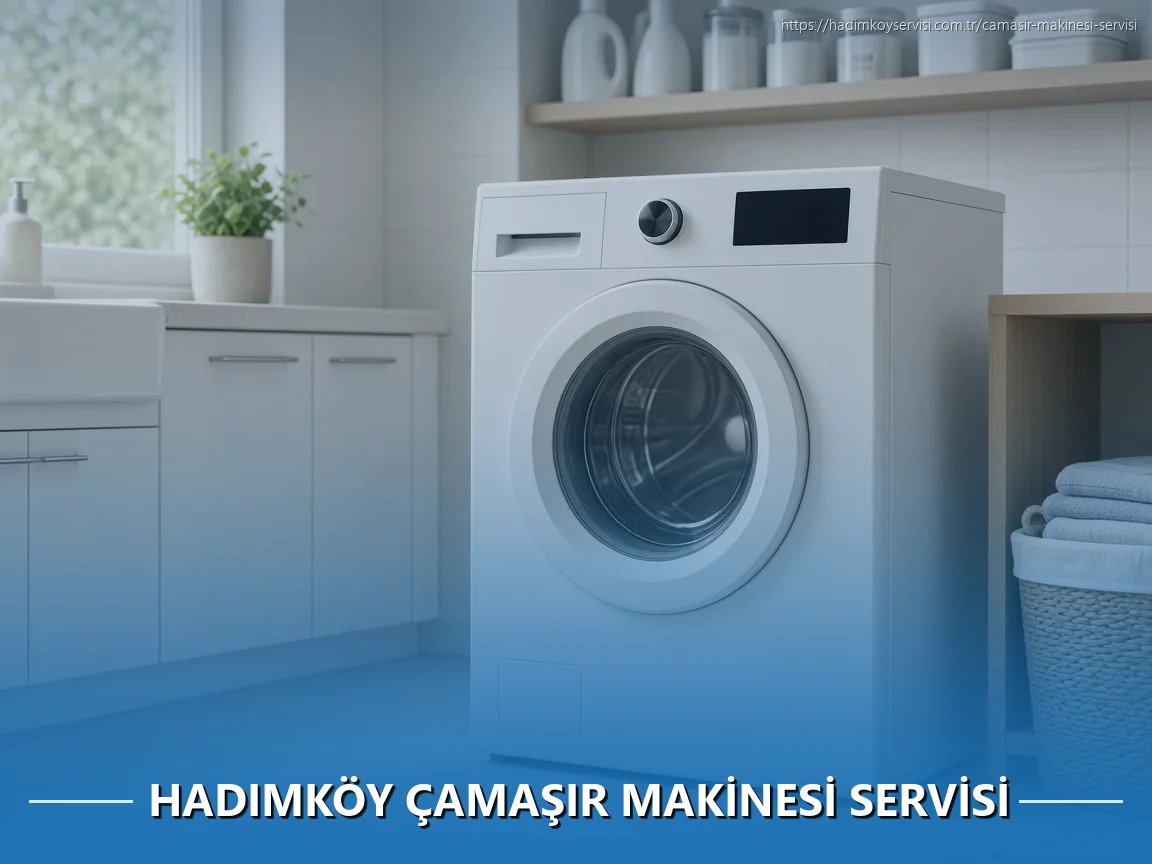 Hadımköy Çamaşır Makinesi Servisi