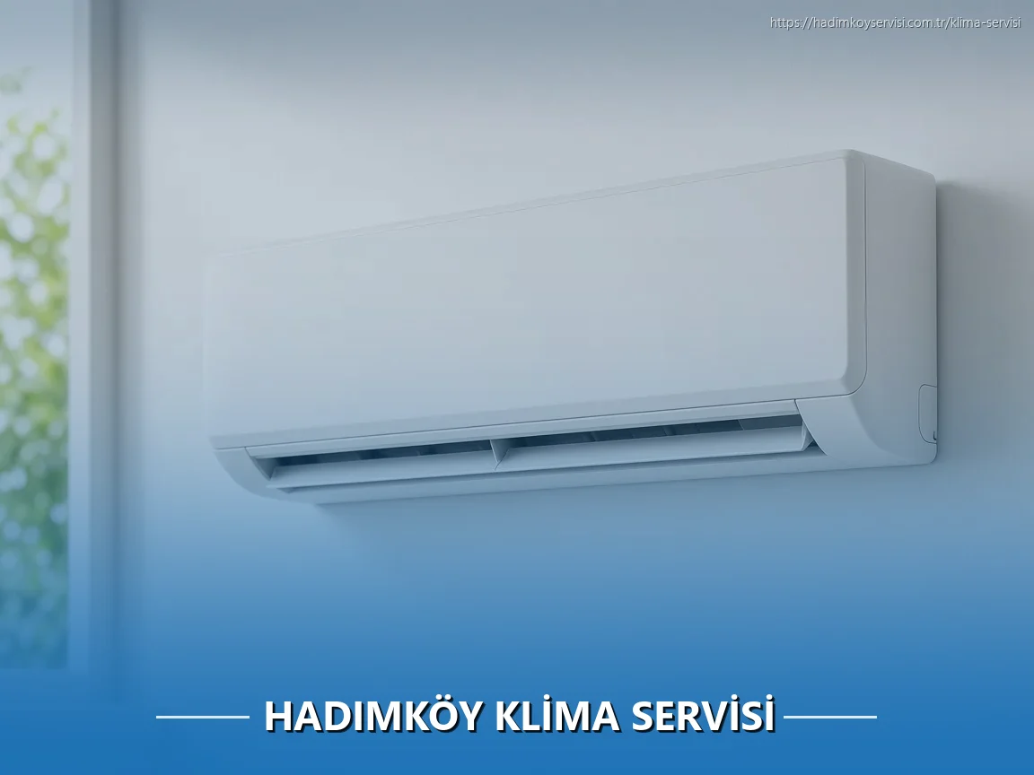 Hadımköy Klima Servisi